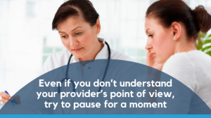 Don’t straight up disagree with your provider
